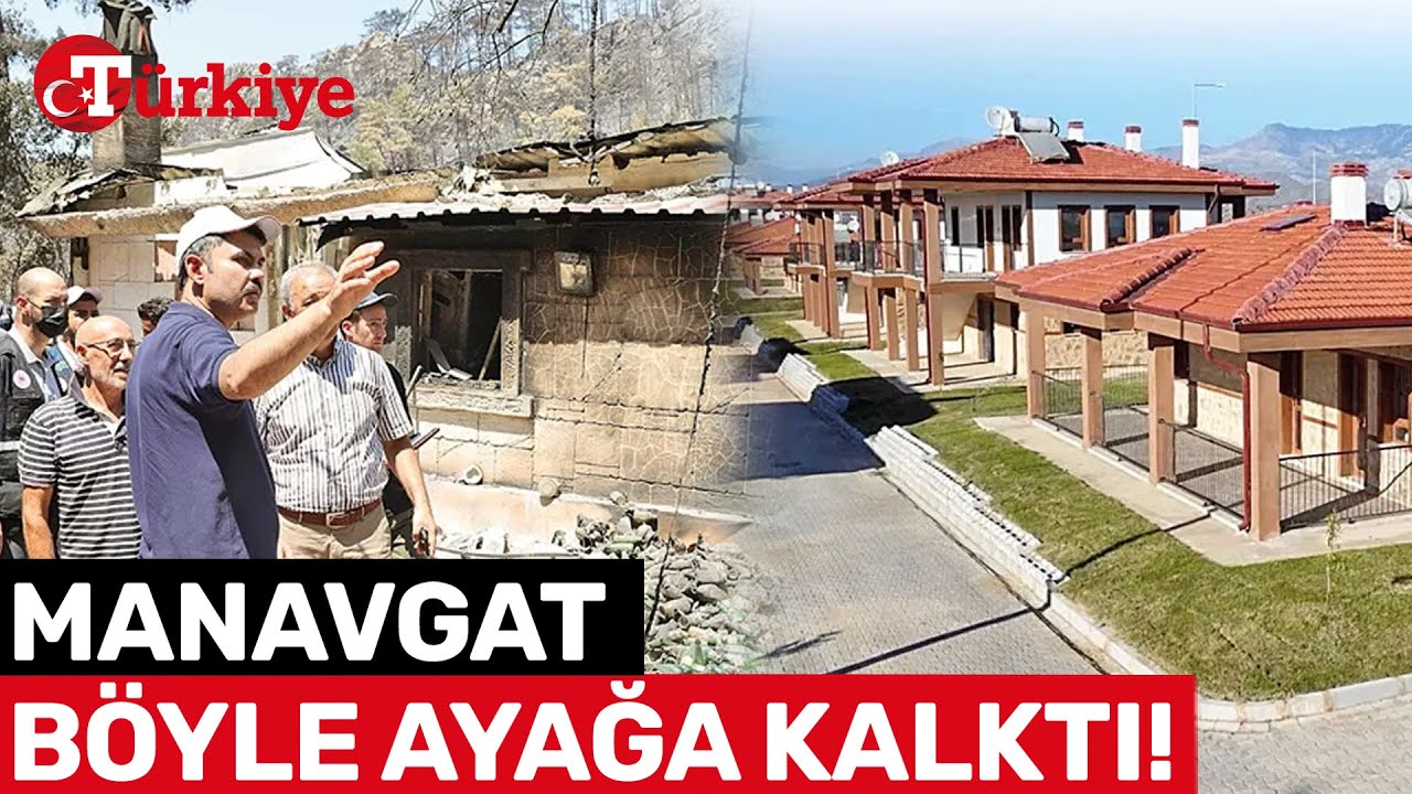 Manavgat'ta Yangın Sonrası Yara Alan Köyler Böyle İnşa Edildi! -Türkiye Gazetesi