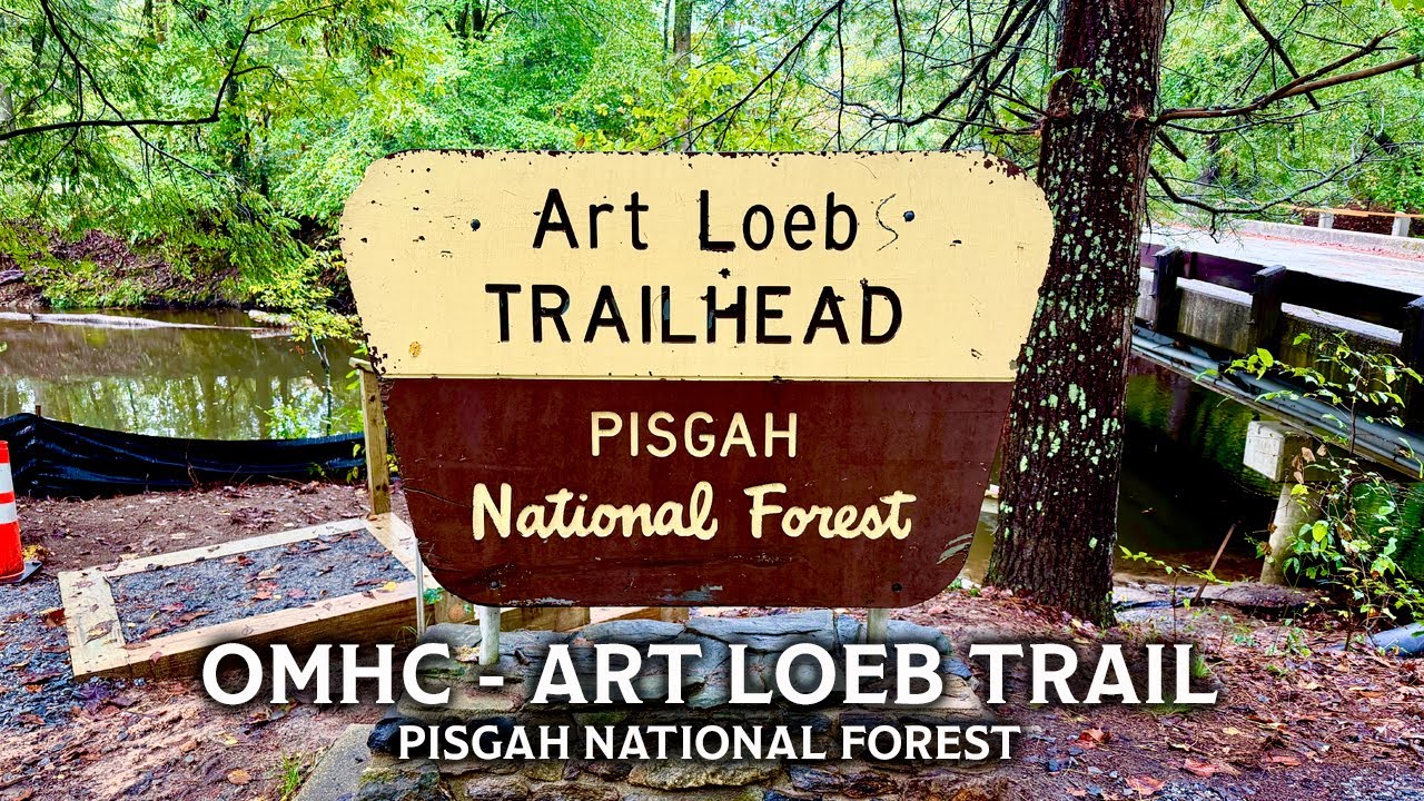 OMHC - Art Loeb Trail, Pisgah National Forest, (4K), September 25-27, 2025