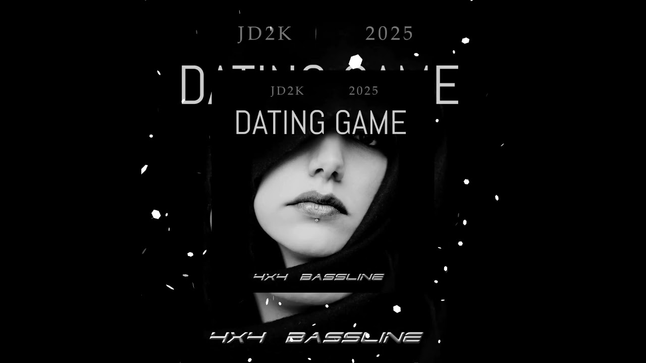 Dating game  JD2K    2025 #dj2K