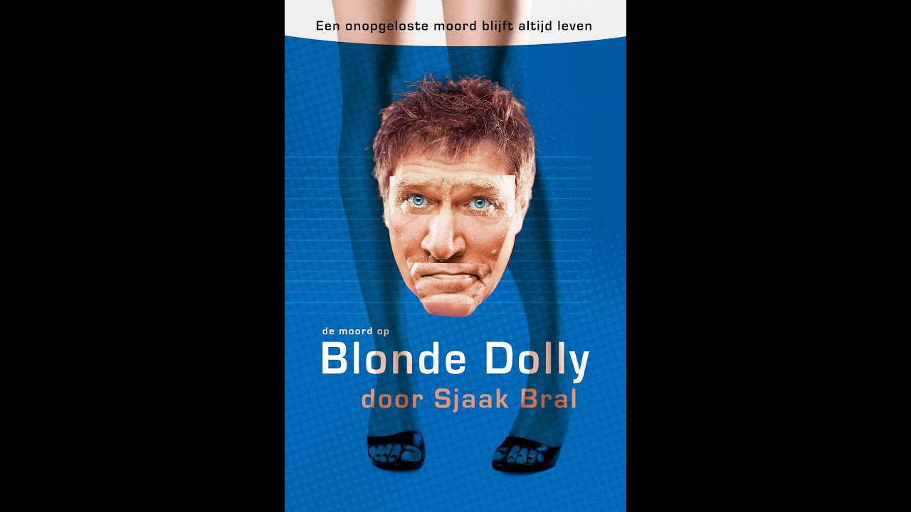 De moord op Blonde Dolly - door Sjaak Bral - VODCAST