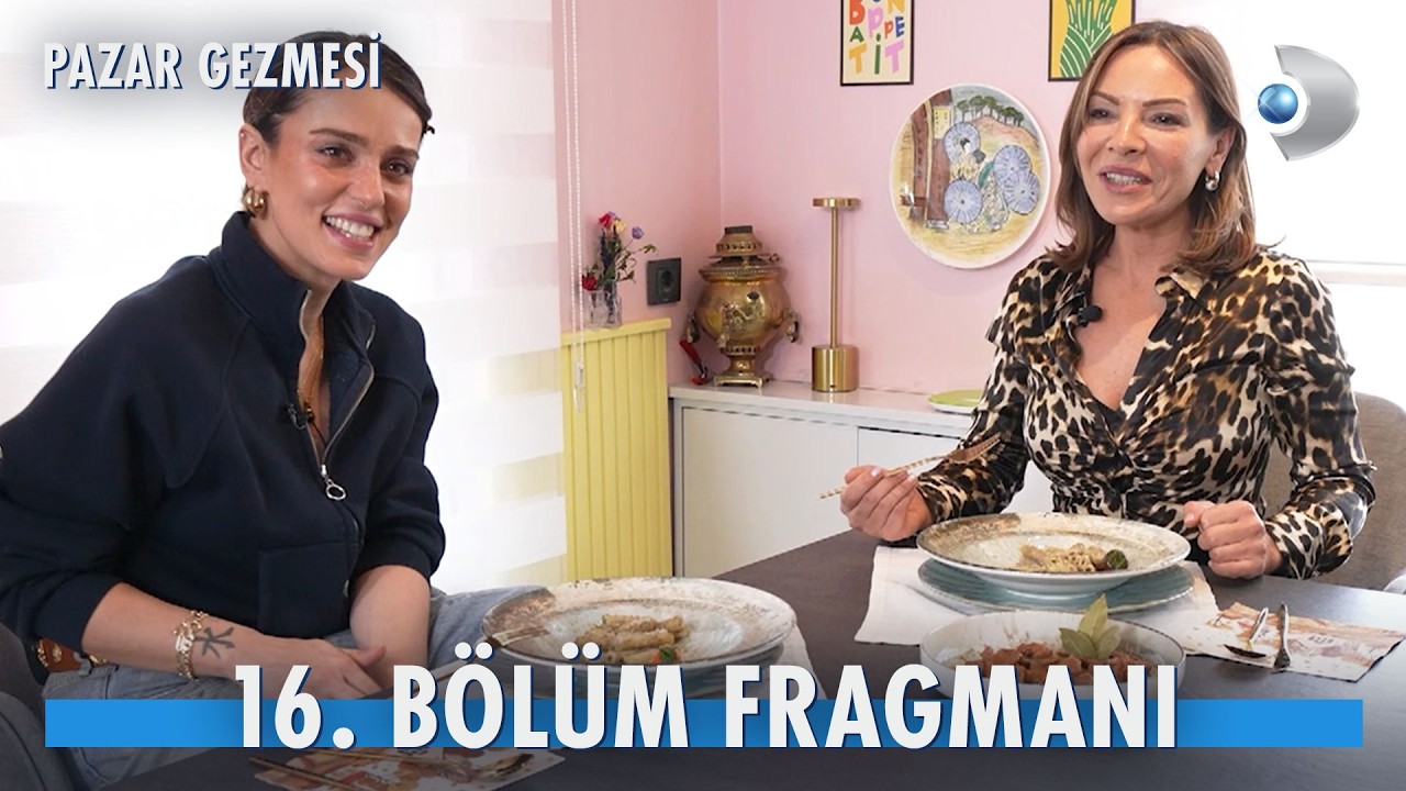 Pazar Gezmesi 16. B&ouml;l&uuml;m Fragmanı | Bestemsu &Ouml;zdemir