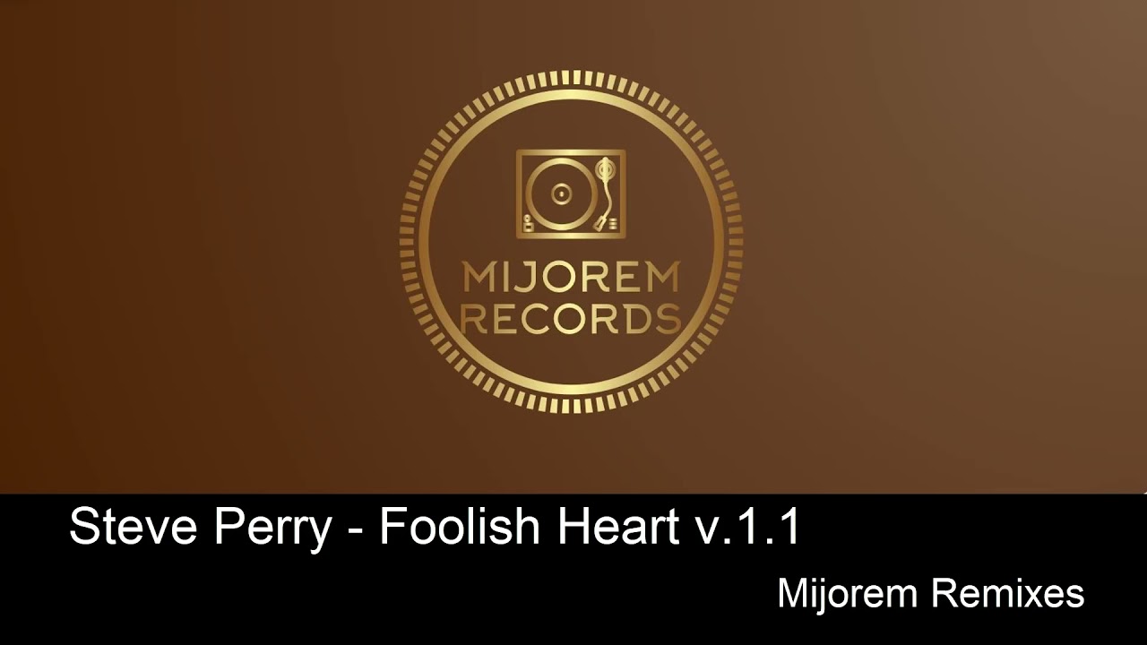 Steve Perry - Foolish Heart v.1.1