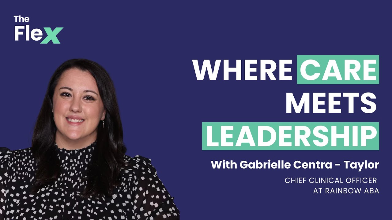 SE01 E36 Where Care Meets Leadership | Gabrielle Centra - Taylor on the Flex