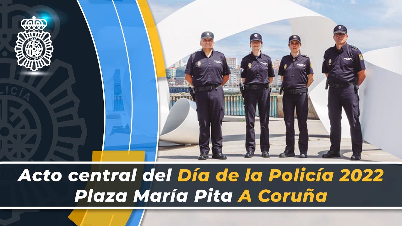 La Policía Nacional celebra en A Coruña el acto central del Día de la Policía 2022