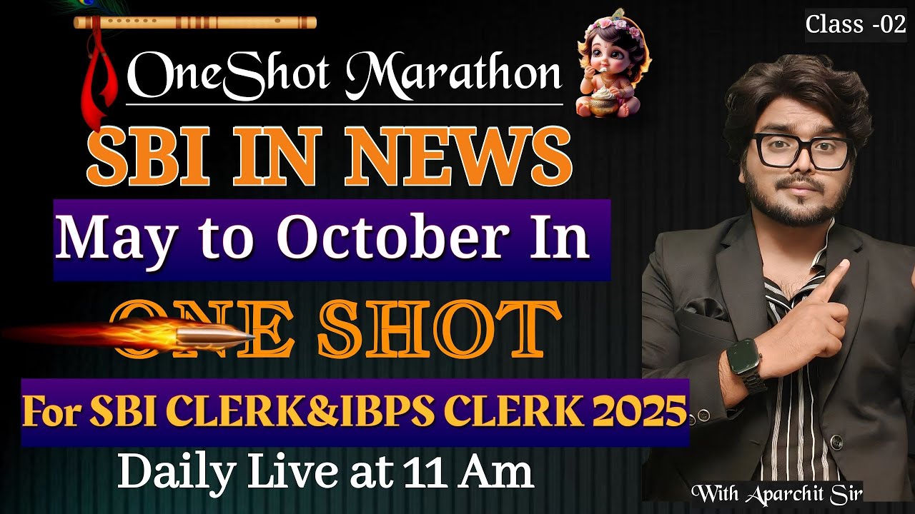 🔥OneShot Marathon SBI In News May to October For SBI Clerk & IBPS Clerk Mains 2025