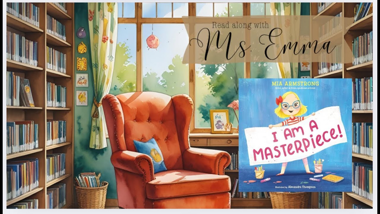 I Am a Masterpiece! by Mia Armstrong Story Time READ ALOUD