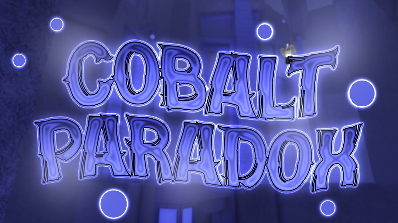 [TIER 16] Cobalt Paradox  // liu06 & StarLordEnzoGamer
