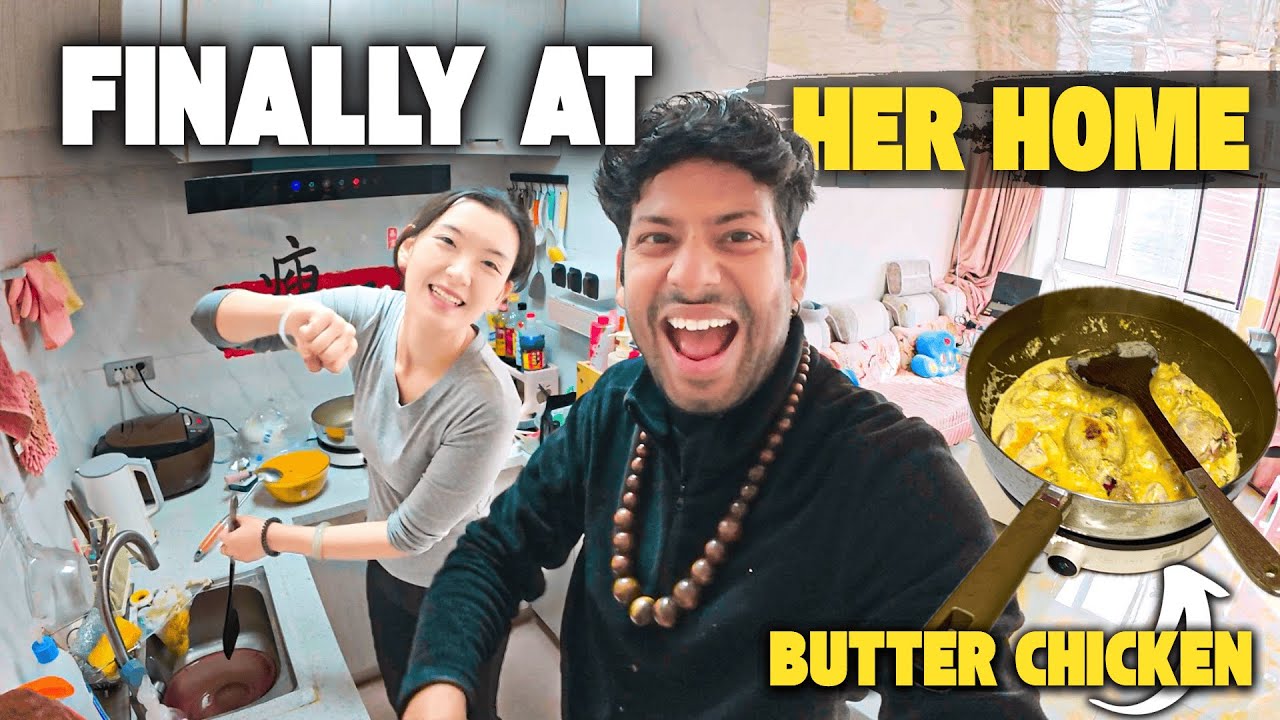 Chinese Girl invited me to her home to Cook Butter Chicken 🇨🇳