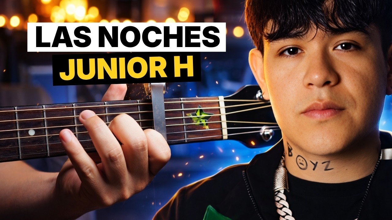 Las Noches - Junior H | Tutorial GUITARRA Acustica | Letra y Acordes | GuitarEP