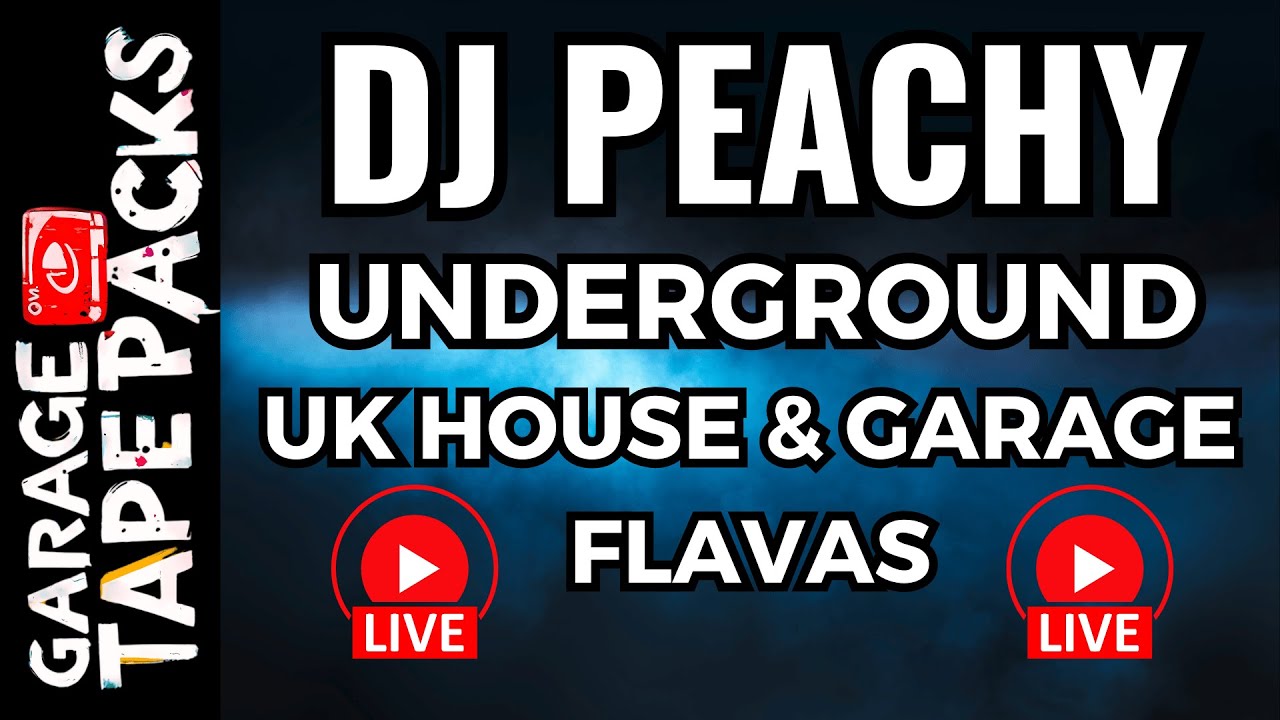 🔴 DJ Peachy – Underground UK House & Garage Flavas | Garage Tape Packs | 2026