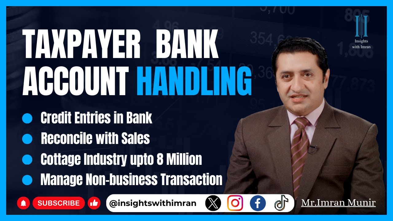 Guide to Taxpayer Bank Account Handling [Solutions] | Insights with Imran