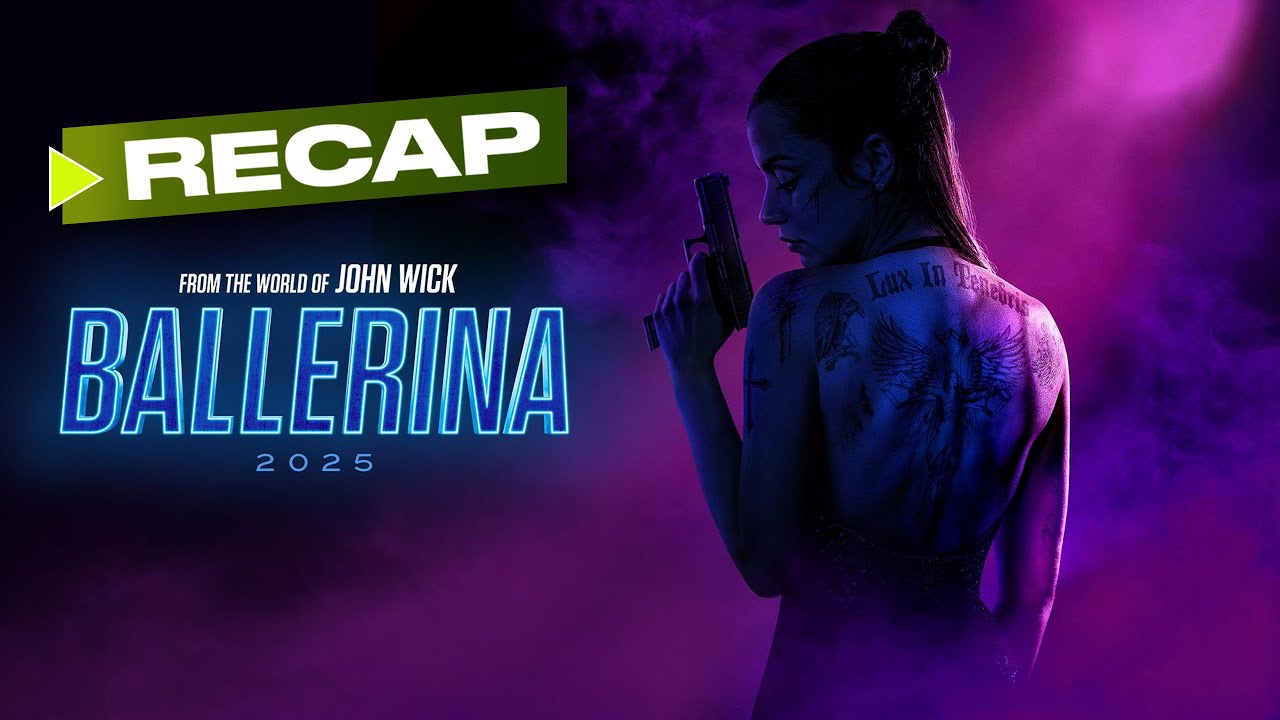 Ballerina Movie Recap (2025) | Ana de Armas & Keanu Reeves