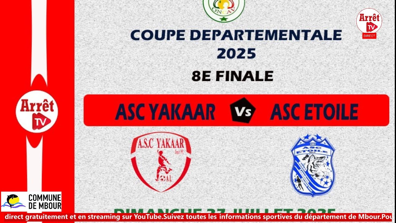 🔴DIRECT :  - 1 MT ASC ETOILE VS ASC YAKAAR / 8ième DE FINALE DEPARTEMENTAL