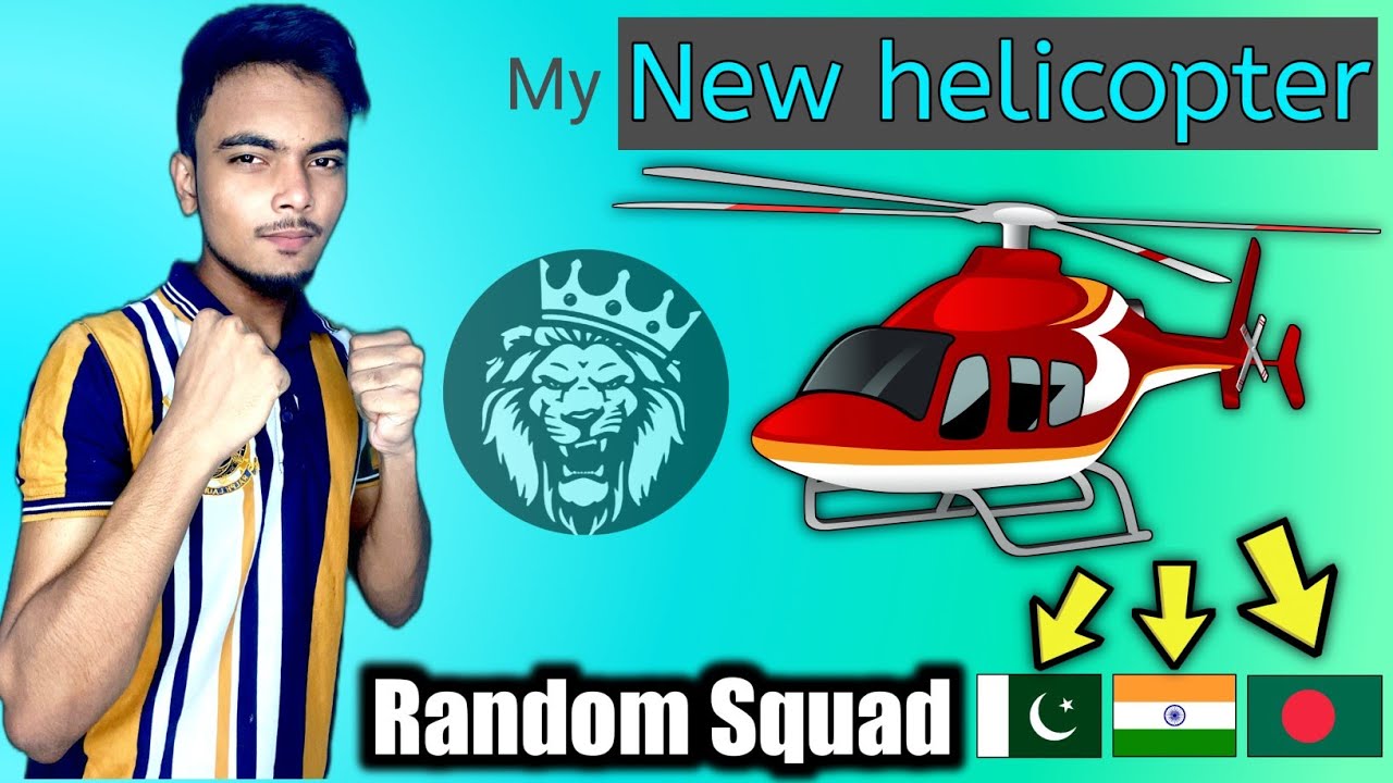 RANDOM SQUAD + NEW HELICOPTER