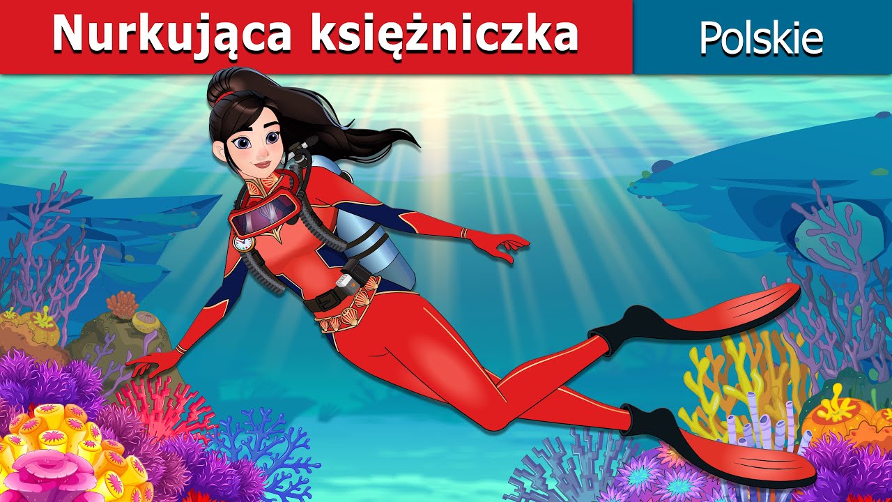 Nurkująca księżniczka I The Scuba Princess in polish I bajki polskie I @PolishFairyTales