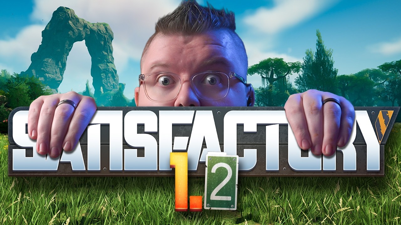 Satisfactory 1.2 Prep.. New Save Begins Now!!