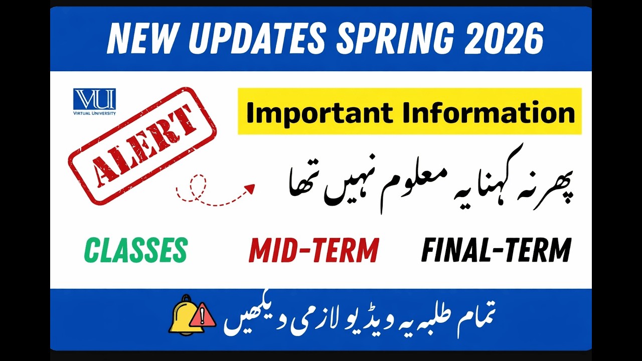 New VU Updates Spring 2026 | Classes | Midterm | Final Term Updates 2026 #vu #2026 #exam