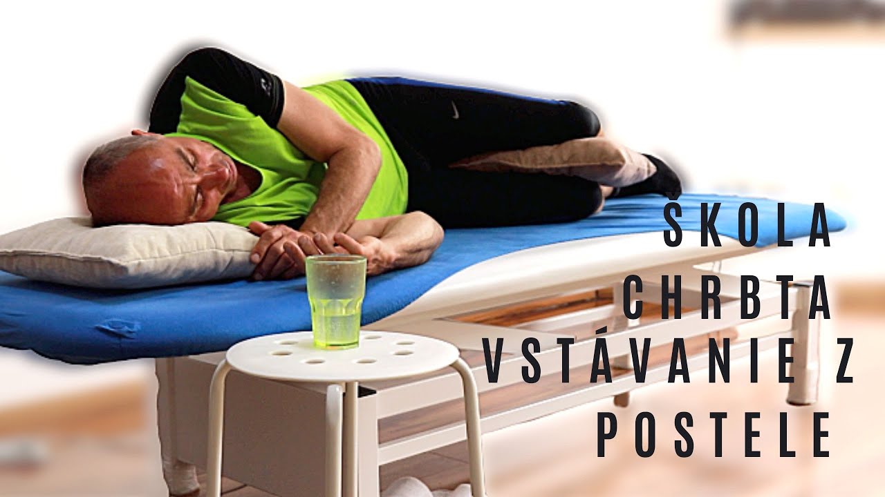 Ako správne vstávať z postele bez bolestí ŠKOLA CHRBTA