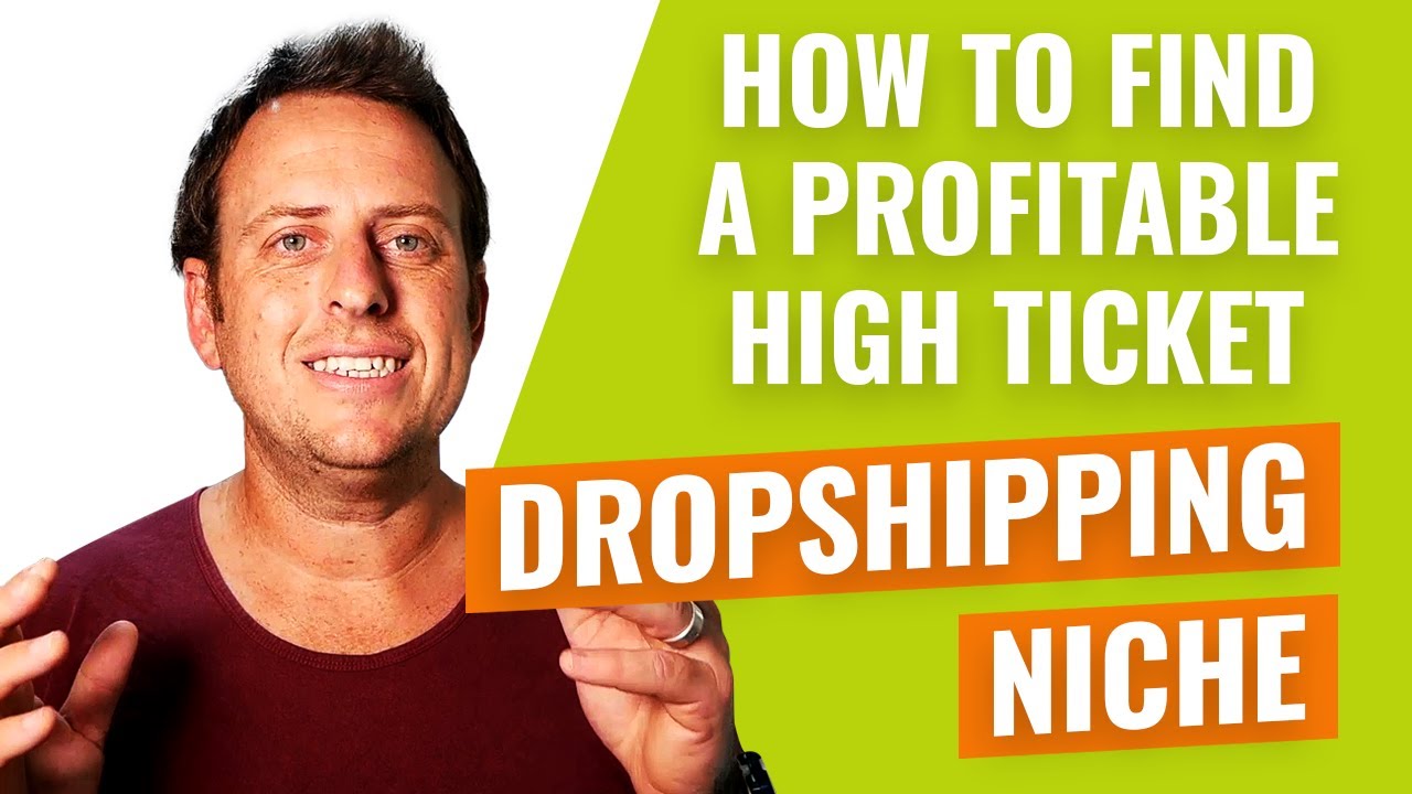 How To Find A Profitable High Ticket Dropshipping Niche