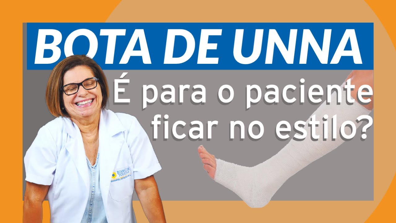 Bota de Unna - Nova moda?? | CicatrizAÇÃO EP #022