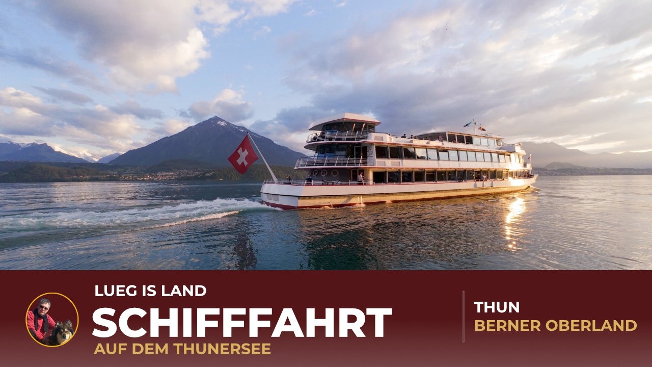 Thunersee Schweiz in 4K &ndash; Entspannte Schifffahrt im Berner Oberland | Lake Thun | Reloaded