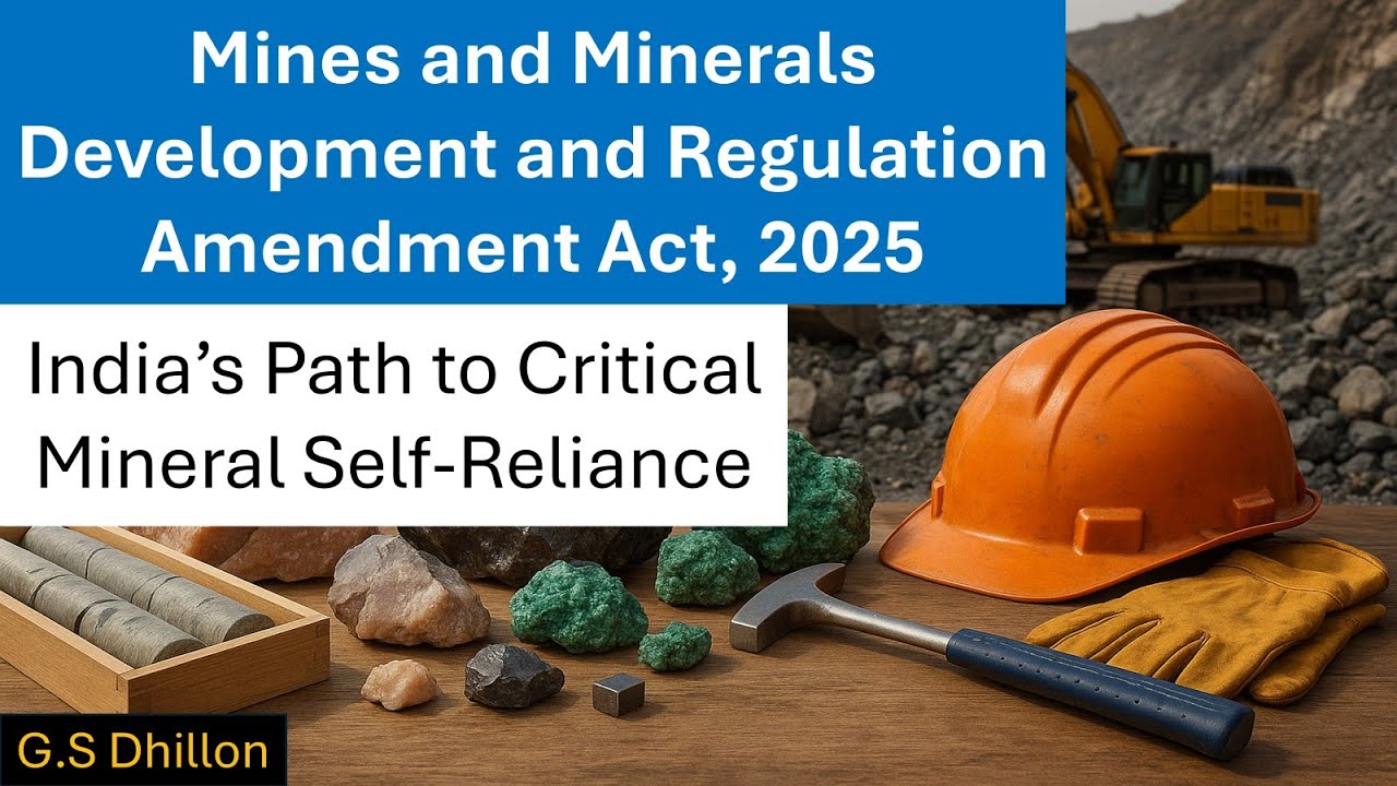MMDR ACT: Mines and Minerals (Development and Regulation) Amendment Act, 2025 | UPSC Current affairs