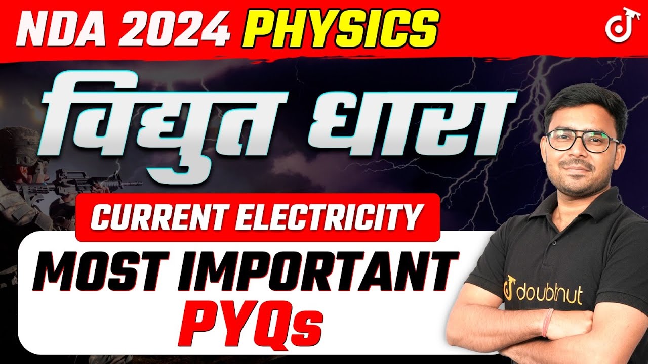 Most Important PYQs of Current Electricity (विद्युत धारा) Physics NDA 2024 #nda Ashok Sir #nda2024