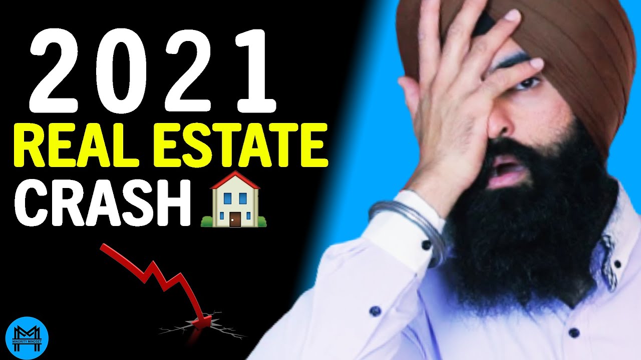 The 2021 Real Estate CRASH? - What To Expect THIS YEAR! | Minority Mindset