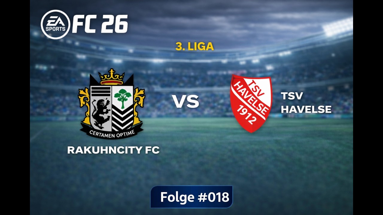 EA SPORTS FC 26 Karriere | RaKuhnCityFC | Folge #018