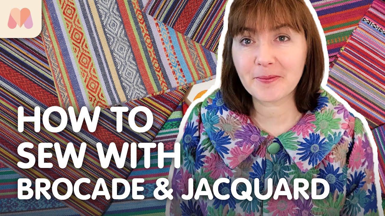 Fabric Masterclass | Brocade/Jacquard | How to Sew