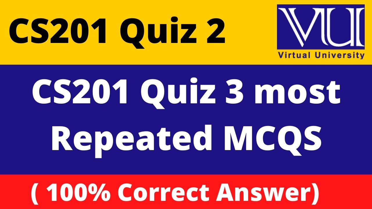 CS201 Quiz 2 2022|