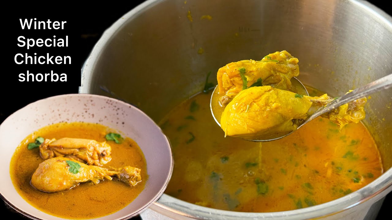 Chicken Shorba Recipe - A Healthy Perfect Recipe For winters 🙂