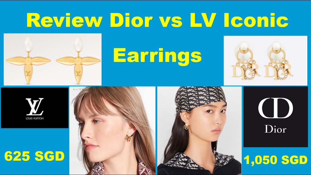 Review Dior Iconic Tribales Earrings vs LV Louisette Iconic Earrings l Pricing & Rating Comparison