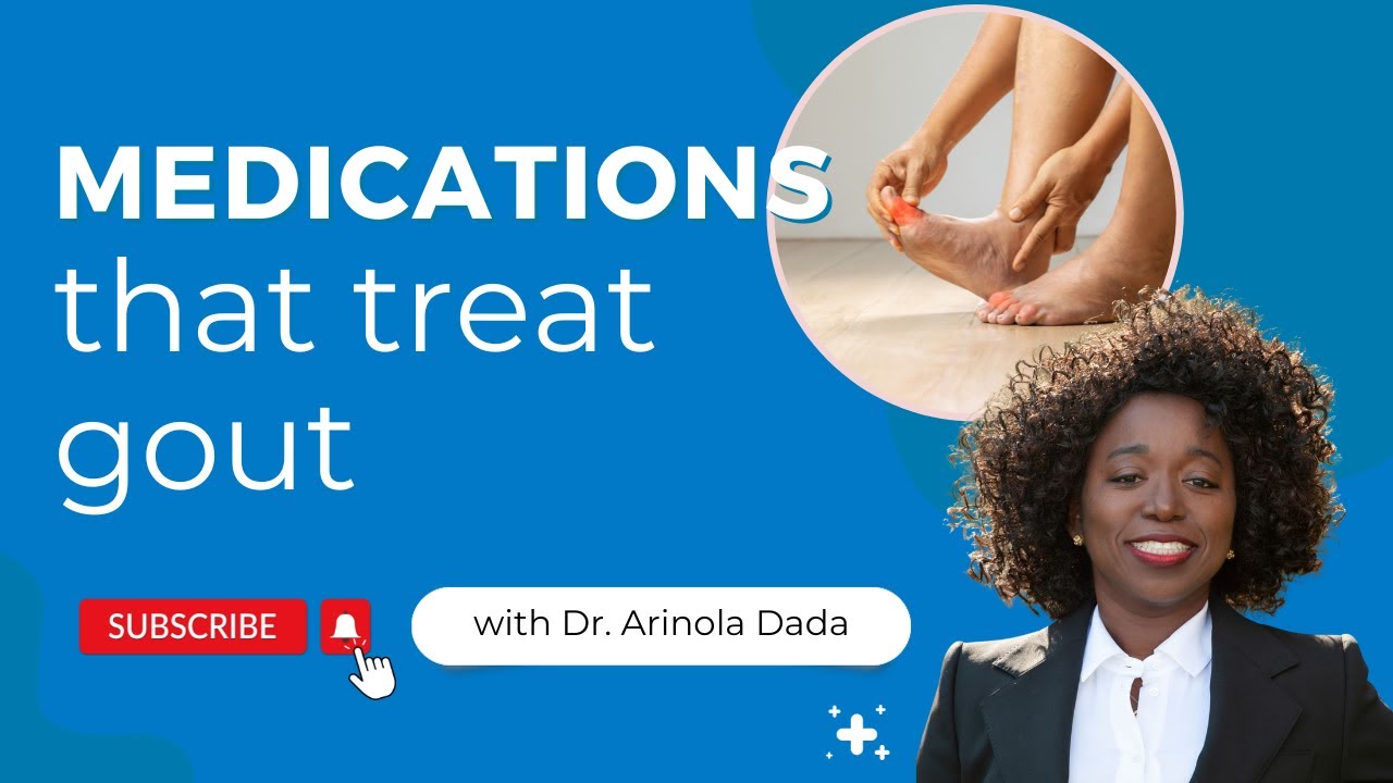 Medications That Treat Gout |How To Prevent Gout With Medications