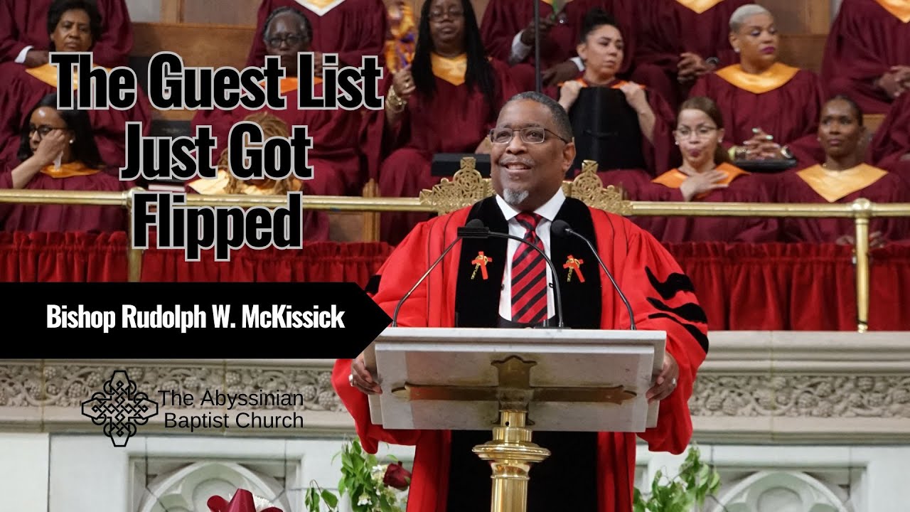The Guest List Just Got Flipped | Bishop Rudolph W. McKissick, Jr.