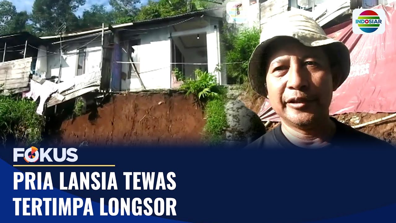 Pria Lansia Tewas Tertimpa Longsor | Fokus