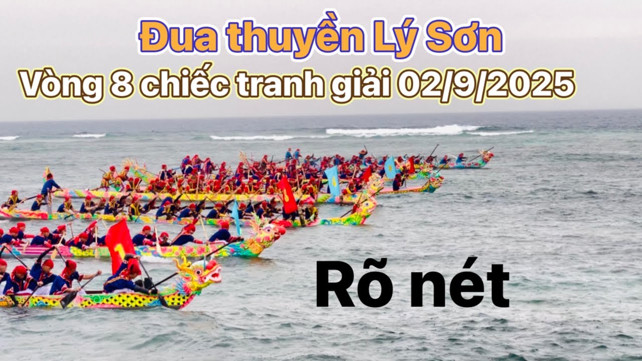 Đua thuyền Lý Sơn 24/8/2025| Vòng 8 chiếc tranh giải lễ 02/9