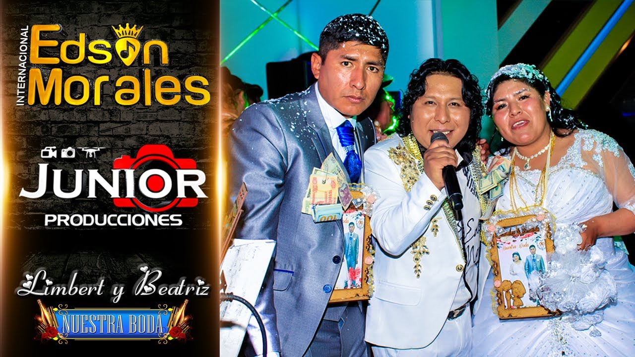 Edson Morales En Vivo | Nuestra Boda Limbert y Beatriz | Junior Producciones