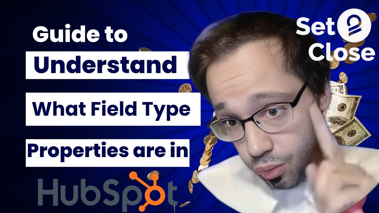 HubSpot Mastery: Customizing Properties and Field Types Like a Pro Part 3