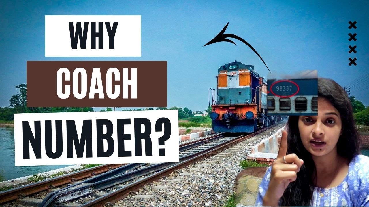 🚆 Coach Number in Indian Railways Explained! | What Do Coach Numbers Mean?Coach