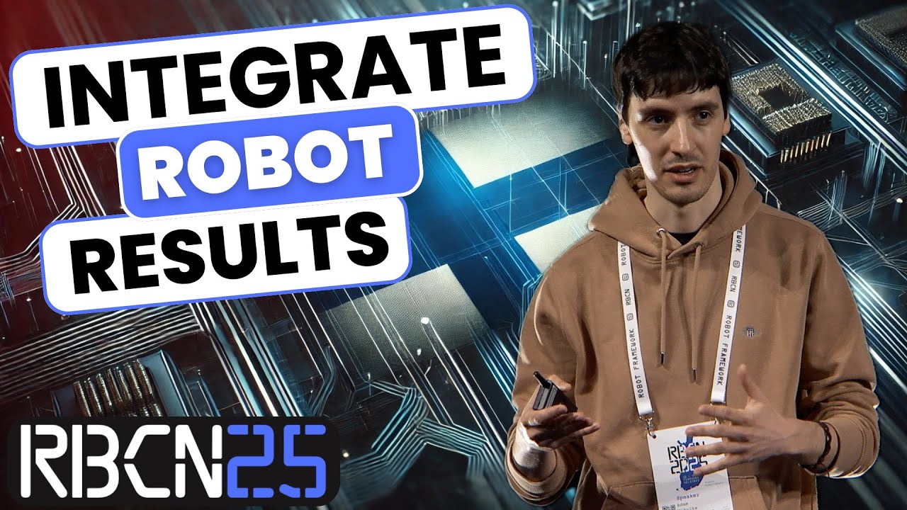 RoboCon 2025 - Transforming Robot Framework Results for Integrated Reporting - Introduction