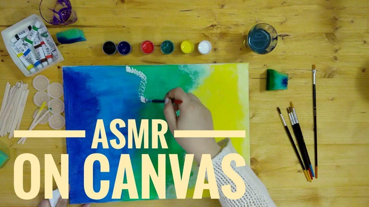 *ASMR* Painting on canvas [No talking]