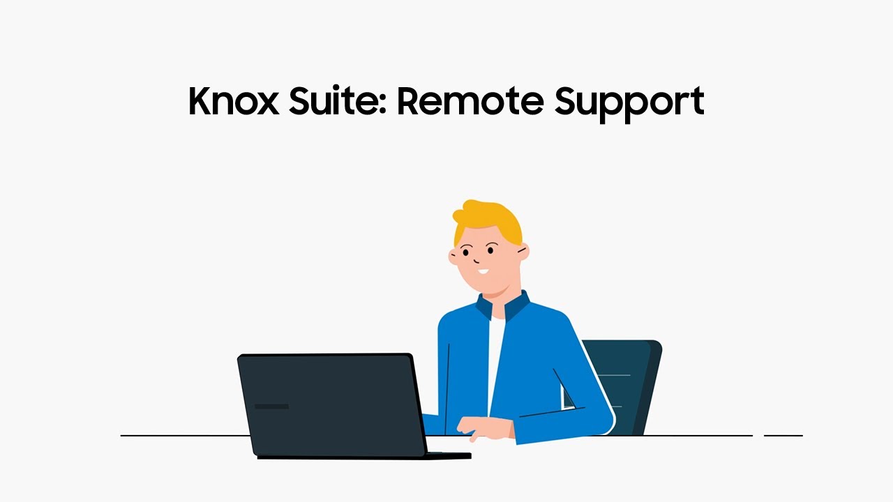 Knox Suite: Introducing Remote Support | Samsung