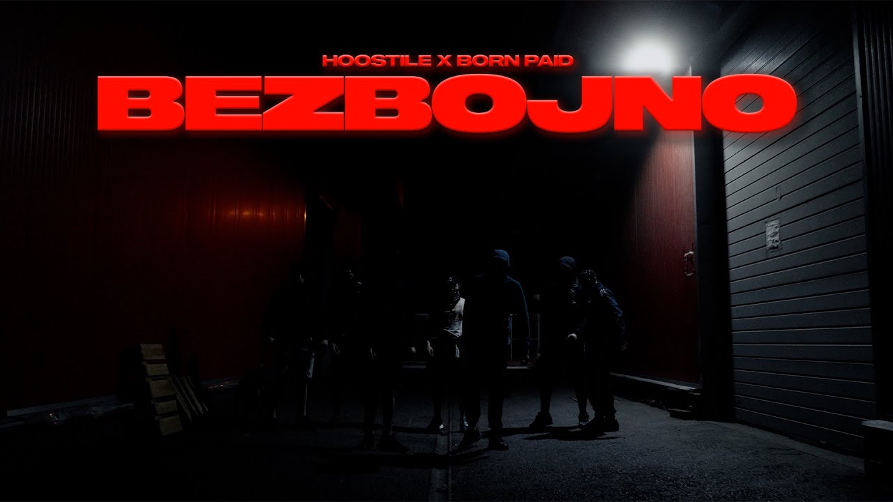 HOSTILE x BORN PAID - BEZBOJNO (Official video) Prod. by Emes