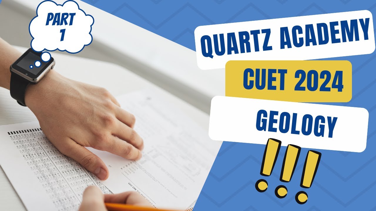 CUET - 2024 Geology Complete Solution | Part 1