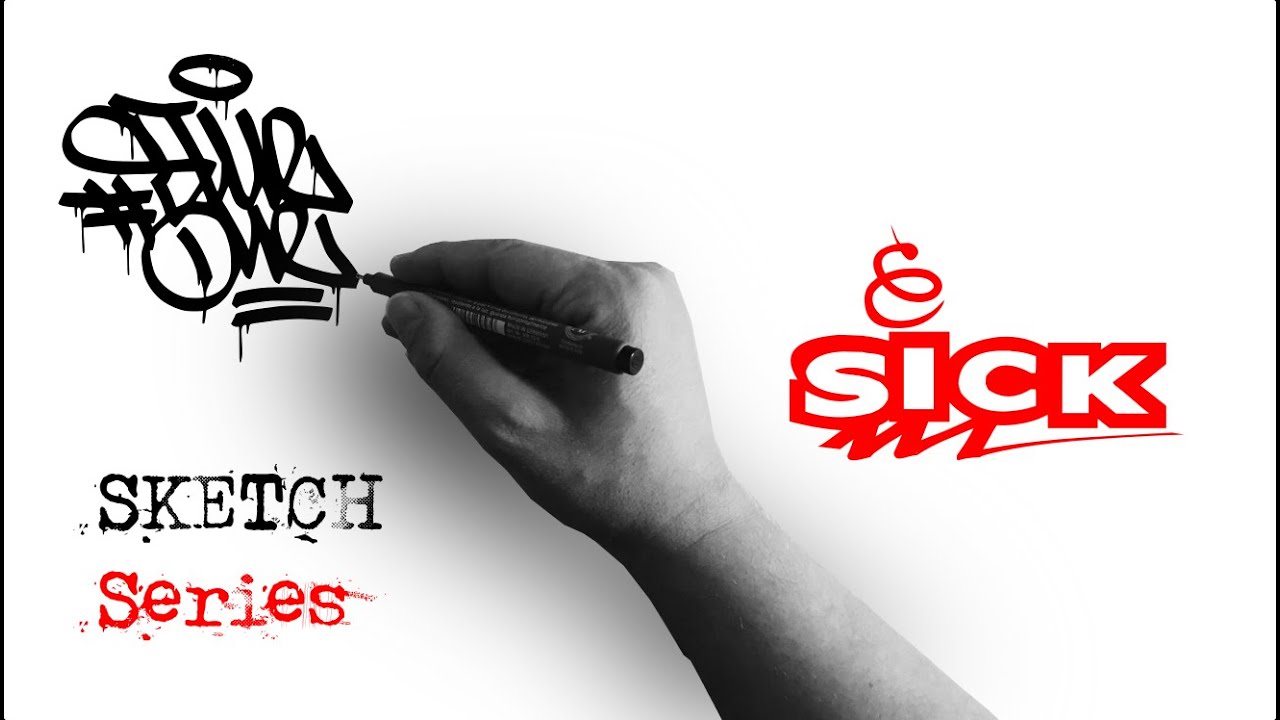 Sick | Graffiti Sketch