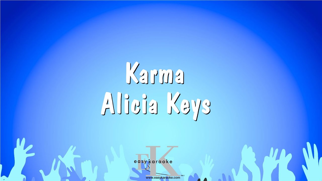 Karma - Alicia Keys (Karaoke Version)
