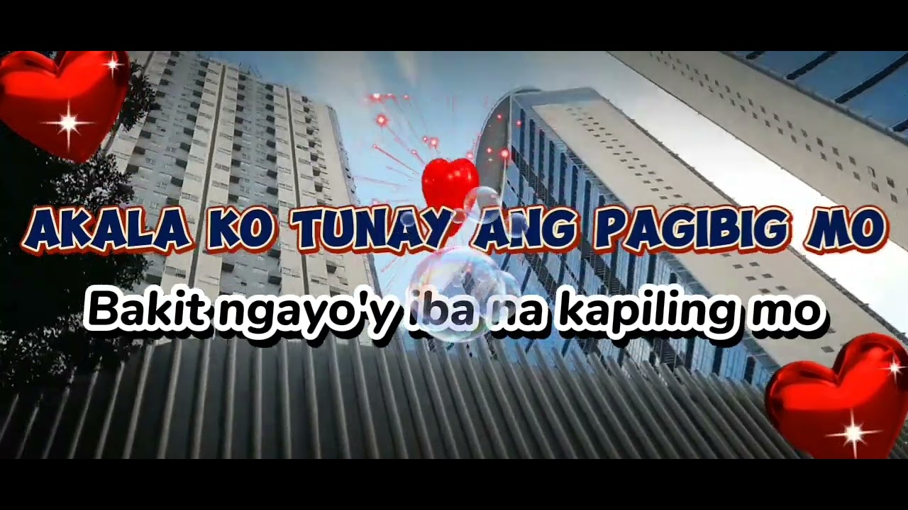AKALA KO TUNAY ANG PAGIBIG MO#music#karaoke #lyrics #love #peace #world