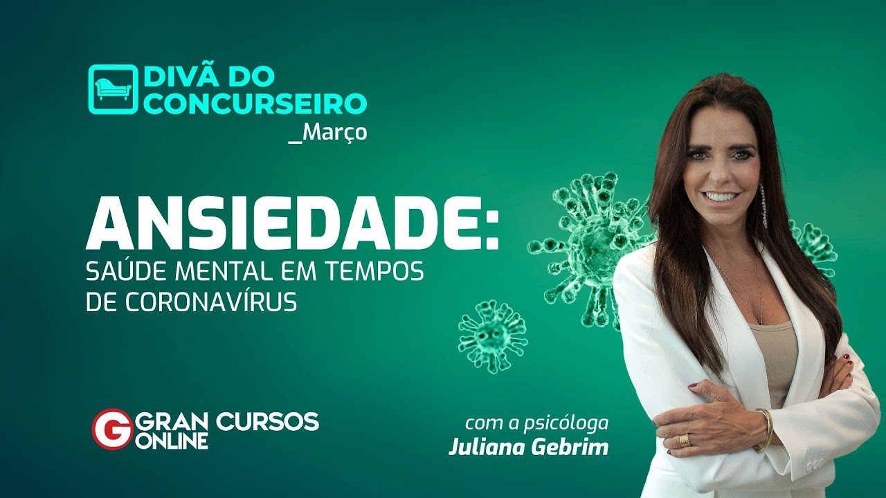 Div&atilde; do concurseiro - Ansiedade: Sa&uacute;de mental em tempos de Coronav&iacute;rus