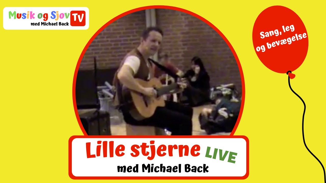 Lille Stjerne | Børnesang | Kulturhuset Trekanten | Michel Backt